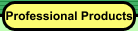Professional Products