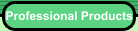 Professional Products
